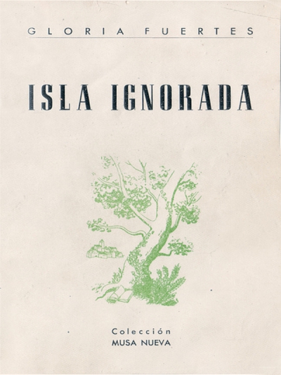'Isla ignorada' | Gloria Fuertes | Editorial Musa Nueva | Madrid 1950 | Portada