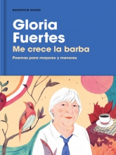 Me crece la barba. Poemas para mayores y menores' | Gloria Fuertes | Reservoir Books | Barcelona 2017 | Portada