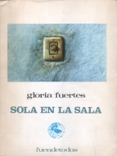 Sola en la sala’ | Gloria Fuertes | Ediciones Fuendetodos | Zaragoza 1973 | Portada