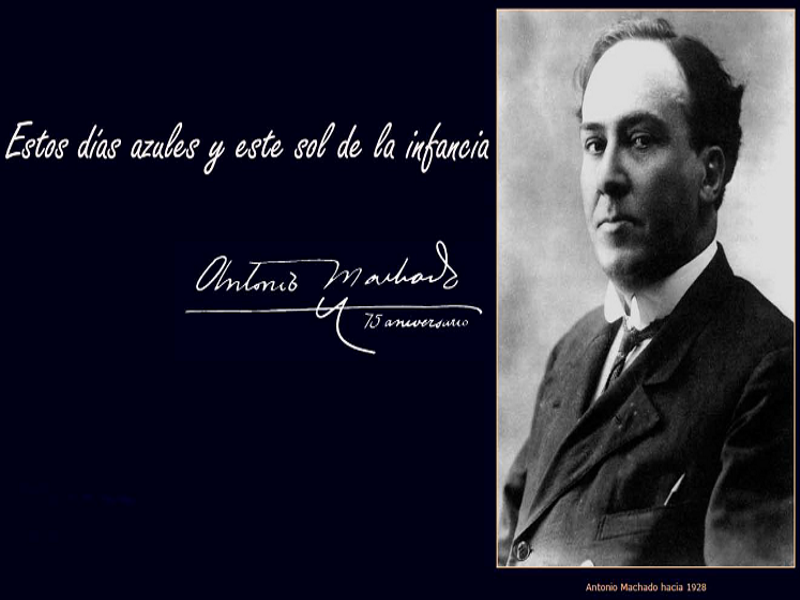 Estos días azules y este sol de la infancia | Antonio Machado hacia 1928