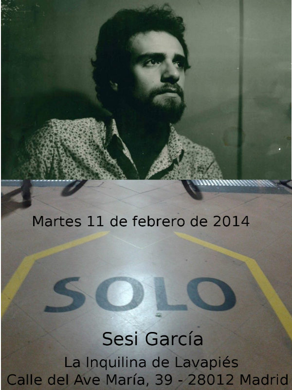 [SOLO] de Sesi García en La Inquilina de Lavapiés (11-02-14)