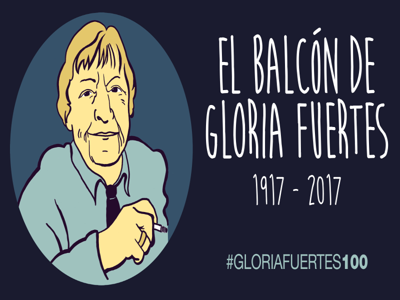 Centenario Gloria Fuertes | 1917-1998 | #gloriafuertes100 | El balcón de Gloria Fuertes